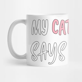 My Cats Says Vote 2020 - November election Gift - Cute Black Cat Vote Mug